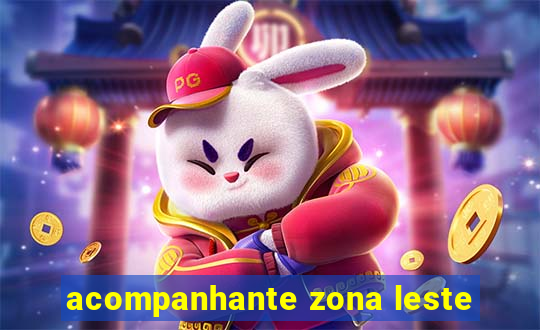 acompanhante zona leste